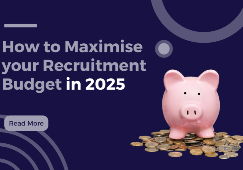 how to maximise recruitment budget